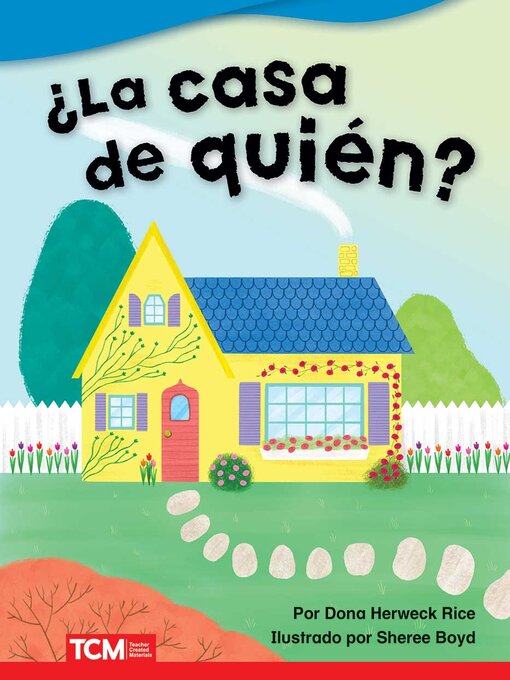 Title details for ¿La casa de quién? by Dona Herweck Rice - Available